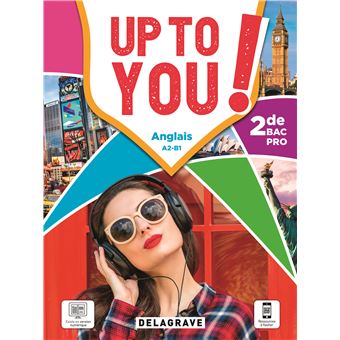 Up To You! Anglais 2de Bac Pro (2021) - Manuel élève