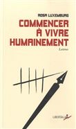 Commencer à vivre humainement - Lettres