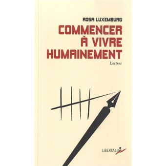 Commencer à vivre humainement - Lettres