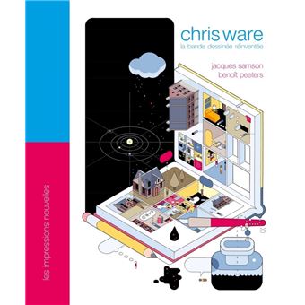 Chris Ware - La bande dessinée réinventée