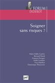 Soigner sans risques ?