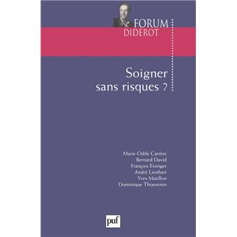 Soigner sans risques ?