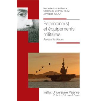 Patrimoine(s) et equipements militaires