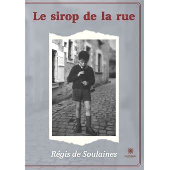 Le sirop de la rue