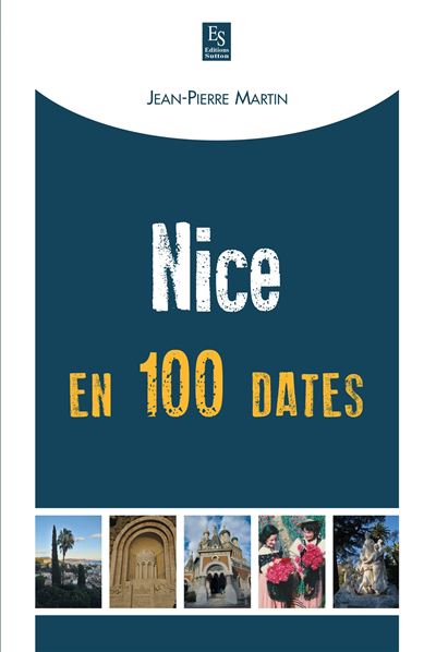 Nice en 100 dates - Jean-Pierre Martin - broché