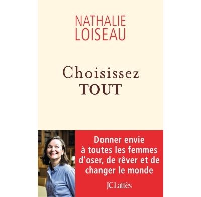 Choisissez tout - Nathalie Loiseau - broché