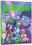 Arcade club - tome 3 - roberto