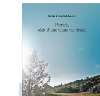 Patrick, récit d'une jeune vie brisée