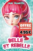 Belle et rebelle - Offre découverte