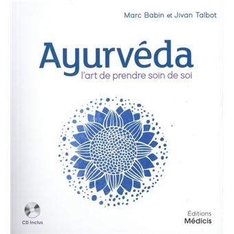Ayurveda - L'art de prendre soin de soi