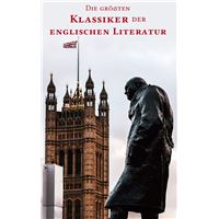Die größten Klassiker der englischen Literatur (Band 1: Romane)