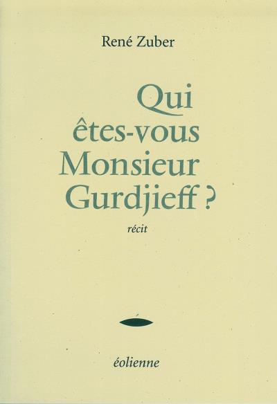 Qui etes-vous monsieur gurdjieff