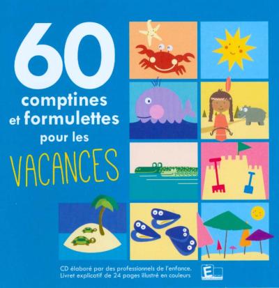 60 Comptines et formulettes pour les vacances