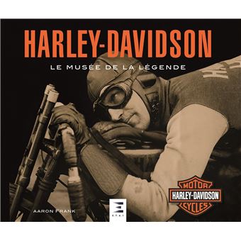 Harley-Davidson - le musée de la légende