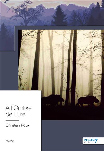 A l'ombre de lure - Christian Roux - broché