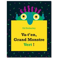 Va-t'en, grand monstre vert !