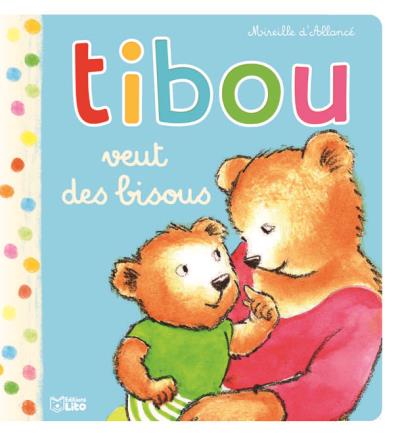 Tibou veut des bisous