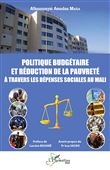 Politique budgétaire et réduction de la pauvreté à travers les dépenses sociales au Mali
