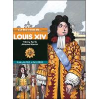 Sur les traces de Louis XIV