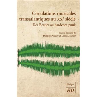 Circulations musicales transatlantiques au XXe siècle