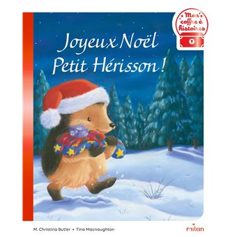 Petit Hérisson - Joyeux Noël - Petit Hérisson ! - M. Christina Butler