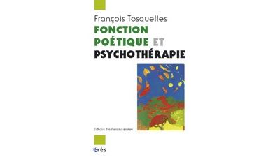 Fonction poetique et psychotherapie - François Tosquelles - broché