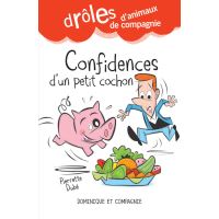 Confidences d'un petit cochon