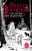 Les Souvenirs de la glace (Le Livre des martyrs, Tome 3)