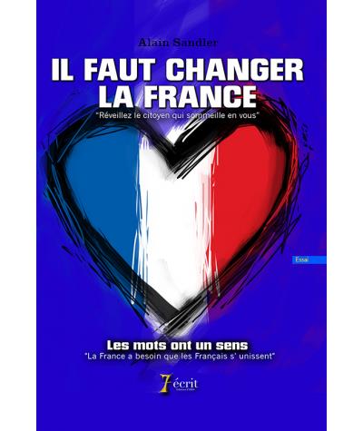 Il faut changer la France