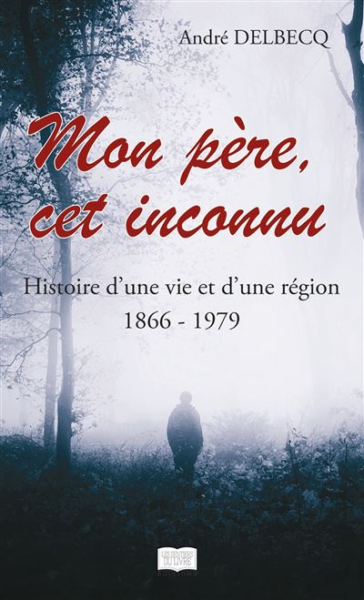 Mon père, cet inconnu