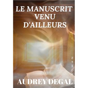 Le manuscrit venu d'ailleurs