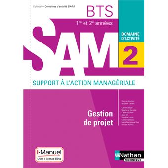 Gestion de projet  BTS SAM 1ère et 2ème années (DOM ACT SAM) Livre