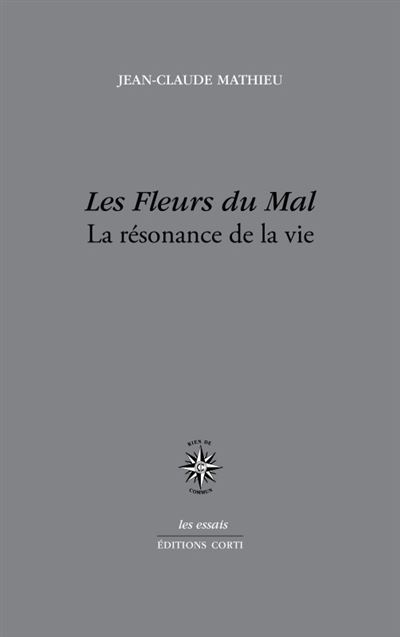 Les fleurs du mal - Jean-Claude Mathieu - broché