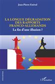 La longue dégradation des rapports franco-allemands