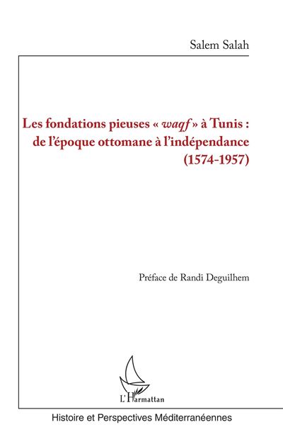 Les fondations pieuses waqf à Tunis - Salem Salah - broché