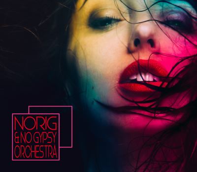 Norig and No Gipsy Orchestra