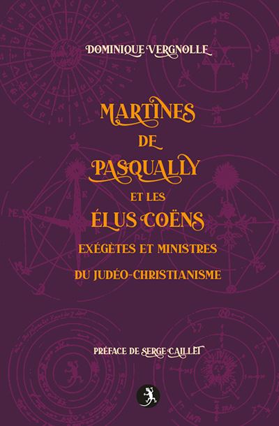 Martines de Pasqually et Les Élus Coëns