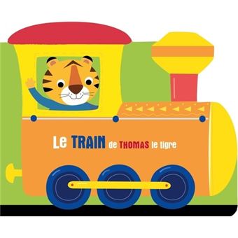 À l'aventure - Le train de Thomas le tigre