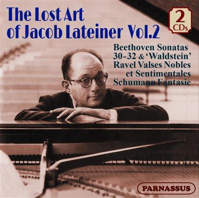 L'Art perdu de Jacob Lateiner Volume 2 / Œuvres pour piano