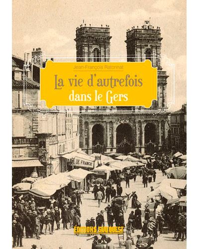 Gers (Vie D'Autrefois) - Jean-François Ratonnat - (donnée non spécifiée)