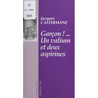 Garçon ! Un valium et deux aspirines - 1