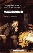 A votre santé !