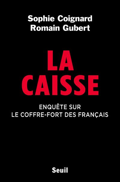 La Caisse - Sophie Coignard - broché