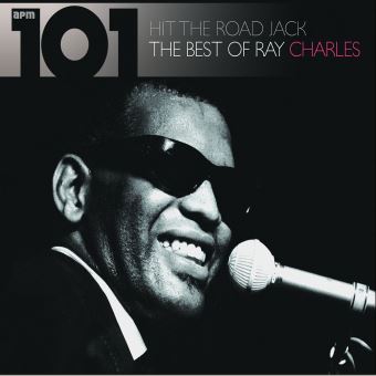 Ray Charles-101 - Hit The Road Jack: The Best Of Ray Charles - 1
