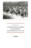 Carnets de guerre d'un poilu Tourangeau