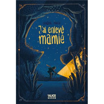 J'ai enlevé mamie