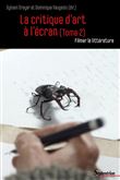La critique d'art à l'écran (Tome 2)