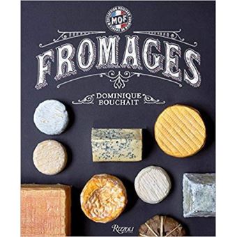 FROMAGES A FRENCH MASTER S GUIDE