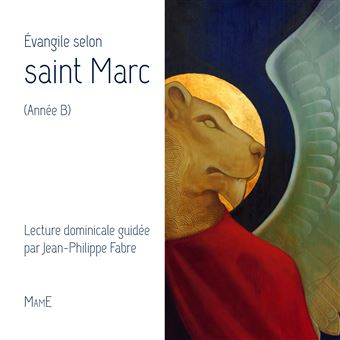 Evangile Selon Saint Marc (année B) Année B - Broché - Jean-Philippe ...