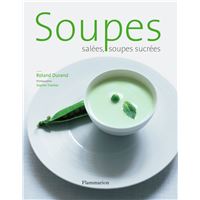 Soupes salées, soupes sucrées
